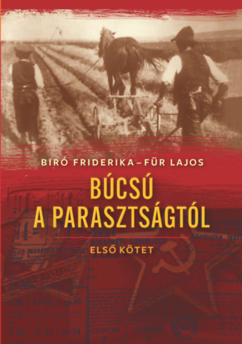 Buch Búcsú a parasztságtól - Első kötet Für Lajos