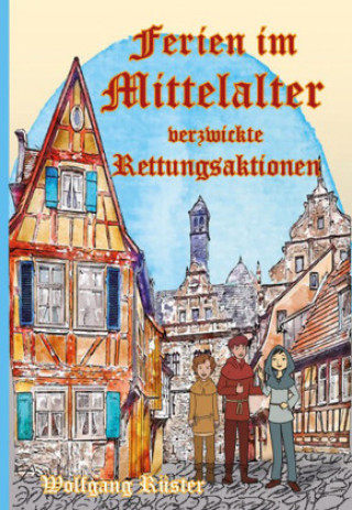 Buch Ferien im Mittelalter Wolfgang Rüster