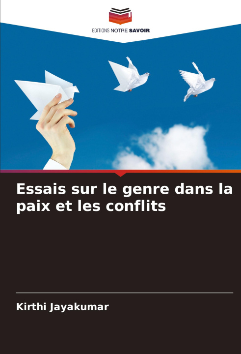 Buch Essais sur le genre dans la paix et les conflits Kirthi Jayakumar