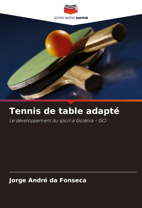 Knjiga Tennis de table adapté Jorge André da Fonseca