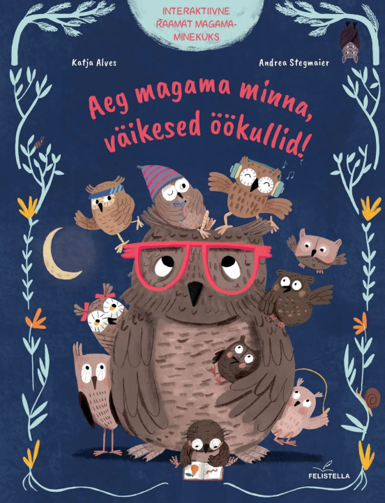 Kniha Aeg magama minna, väikesed öökullid! Katja Alves