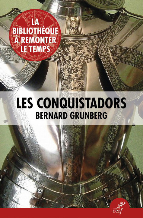 Knjiga Les conquistadors Grunberg bernard