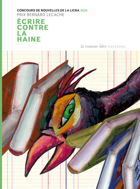 Buch Écrire contre la haine. Concours de nouvelles de la Licra 2024 