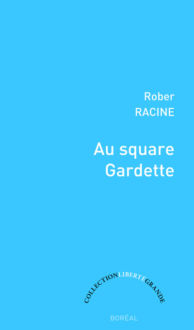 Knjiga Au square gardette Rober Racine