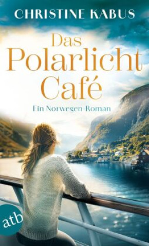 Knjiga Das Polarlichtcafé Christine Kabus