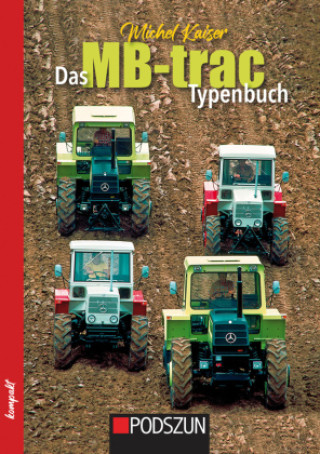 Libro Das MB-trac Typenbuch Michel Kaiser