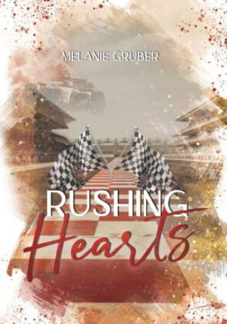 Knjiga Rushing Hearts Melanie Gruber