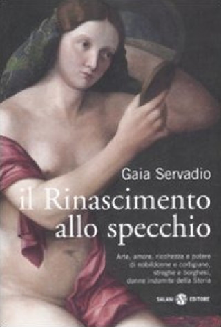 Knjiga Rinascimento allo specchio Gaia Servadio