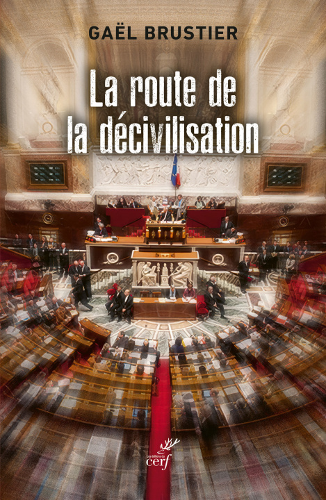 Knjiga La route de la décivilisation BRUSTIER GAEL