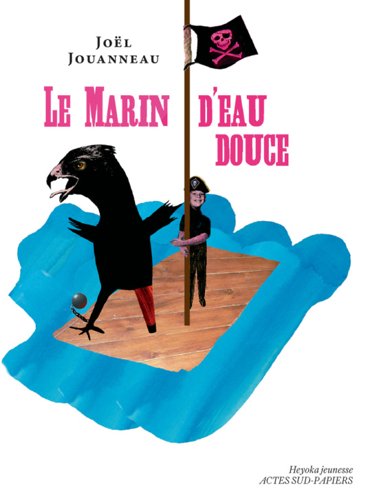 Knjiga Le Marin d'eau douce Jouanneau