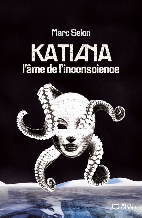 Buch Katiana, l'âme de l'inconscience Marc Selon