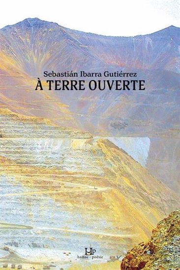 Knjiga A TERRE OUVERTE IBARRA FUTIERREZ SEB