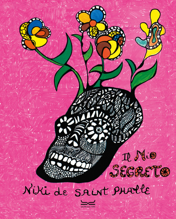 Libro mio segreto Niki de Saint Phalle