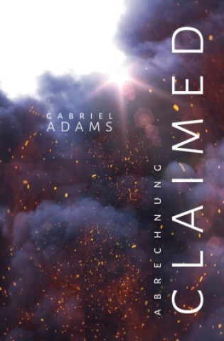 Buch Claimed. Abrechnung Gabriel Adams