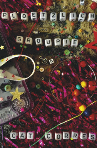 Knjiga Plötzlich Groupie Cat Corres