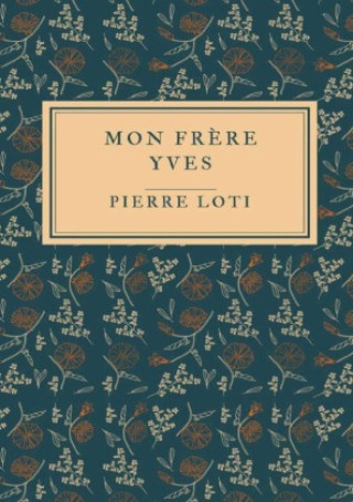 Knjiga Mon frère Yves Pierre Loti