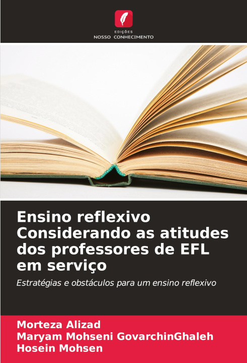 Buch Ensino reflexivo Considerando as atitudes dos professores de EFL em serviço Morteza Alizad