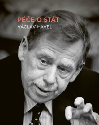 Könyv Péče o stát Václav Havel