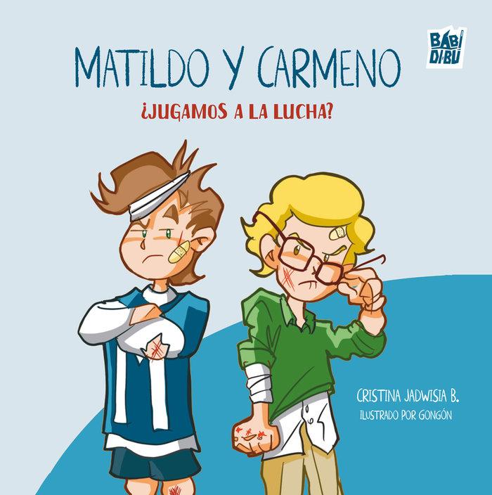 Buch Matildo y Carmeno. CRISTINA JADWISIA B.