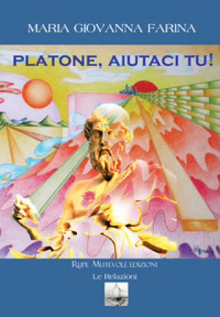Knjiga Platone, aiutaci tu! Maria Giovanna Farina