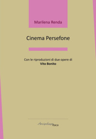 Knjiga Cinema persefone Marilena Renda