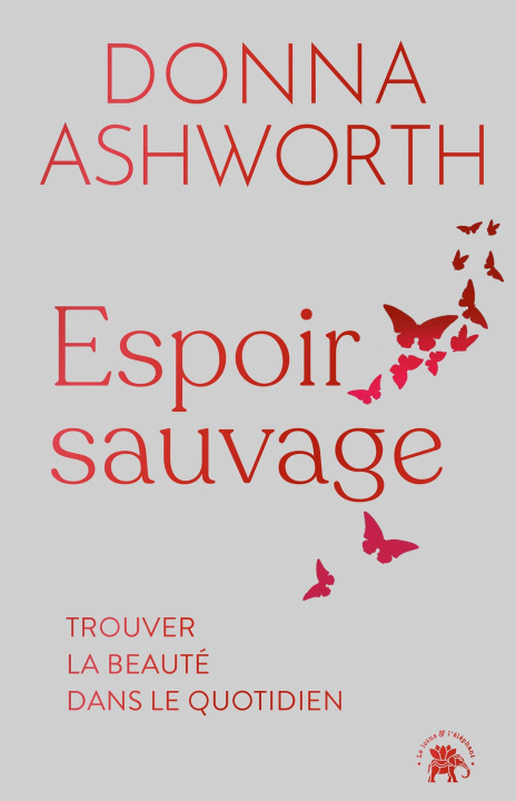 Knjiga Espoir Sauvage Donna Ashworth