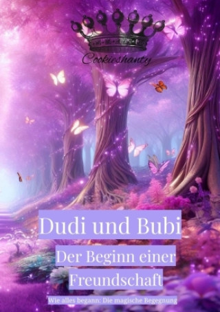 Knjiga Dudi und Bubi Der Beginn einer Freundschaft Cookieshanty