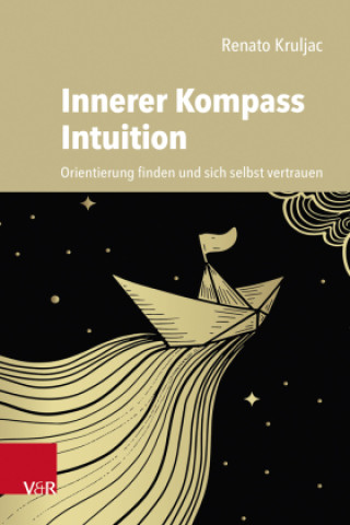 Knjiga Innerer Kompass Intuition Renato Kruljac