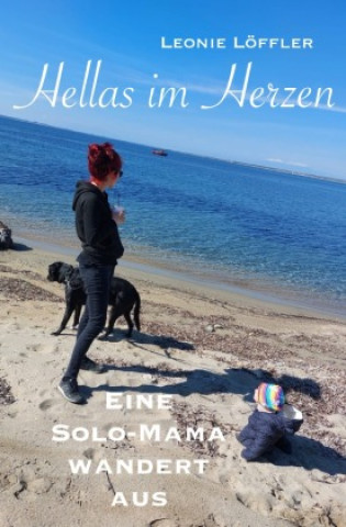 Knjiga Hellas im Herzen Leonie Löffler