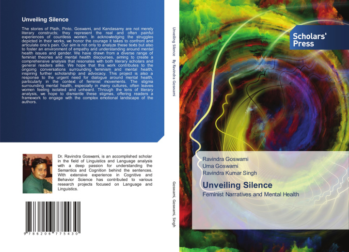 Knjiga Unveiling Silence Ravindra Goswami