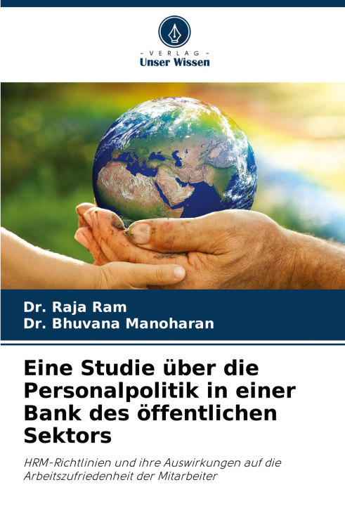 Buch Eine Studie über die Personalpolitik in einer Bank des öffentlichen Sektors Dr. Raja Ram