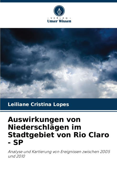 Buch Auswirkungen von Niederschlägen im Stadtgebiet von Rio Claro - SP Leiliane Cristina Lopes