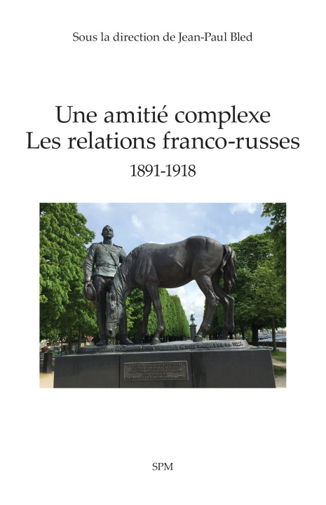 Book Une amitié complexe Jean-Paul Bled