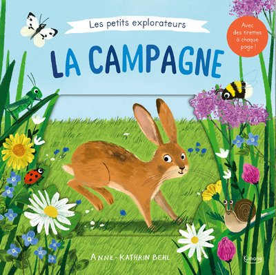 Kniha Les petits explorateurs - La campagne - LES PETITS EXPLORATEURS - LA CAMPAGNE 
