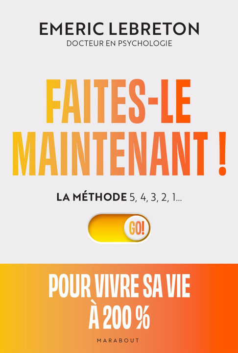 Knjiga Fais le maintenant Emeric Lebreton