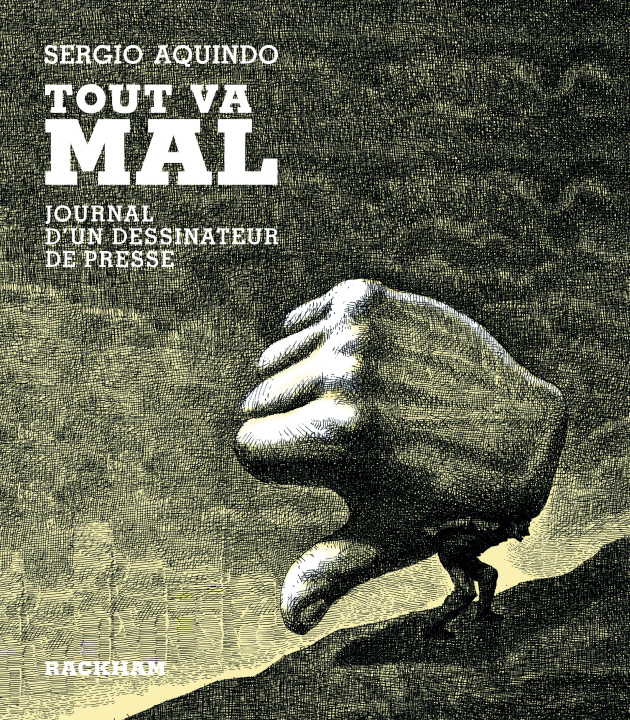 Buch Tout va mal Sergio Aquindo