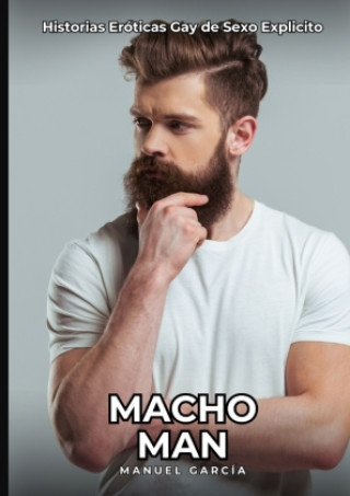 Knjiga Macho Man Manuel García