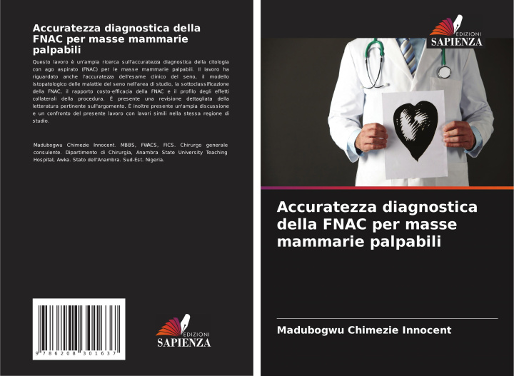 Buch Accuratezza diagnostica della FNAC per masse mammarie palpabili Madubogwu Chimezie Innocent