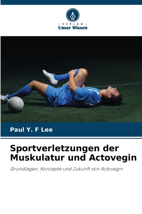 Buch Sportverletzungen der Muskulatur und Actovegin Paul Y. F Lee