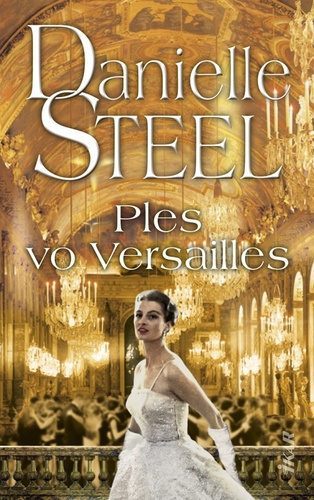Kniha Ples vo Versailles Danielle Steel