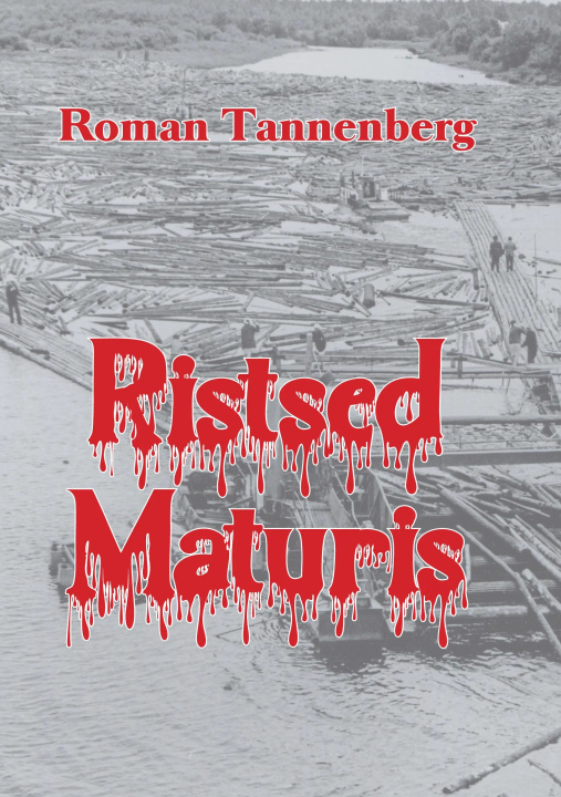 Knjiga Ristsed maturis Roman Tannenberg