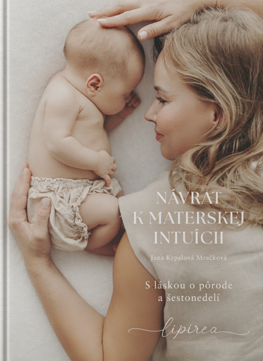 Kniha Návrat k materskej intuícii Jana Krpalová Mračková