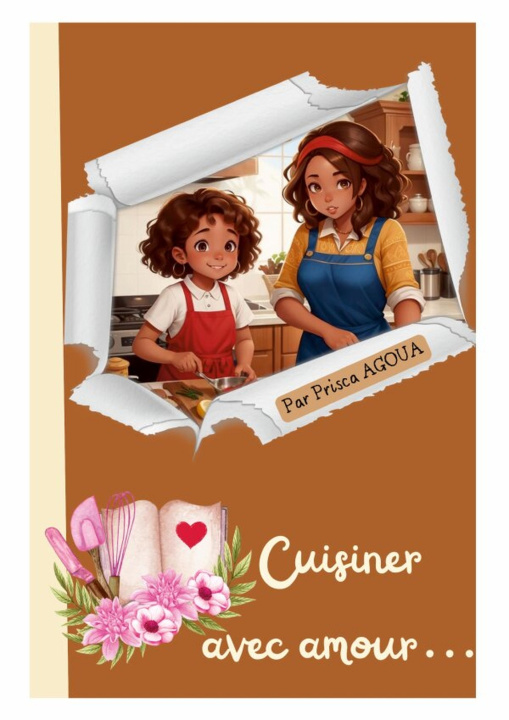 Knjiga Cuisiner avec amour Prisca AGOUA