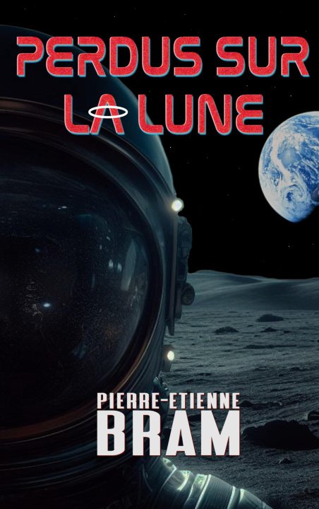 Knjiga PERDUS SUR LUNE BRAM PIERRE-ETIENNE
