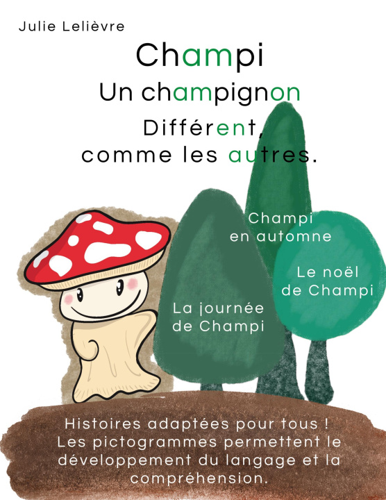 Knjiga CHAMPI CHAMPIGNON DIFFERENT COMME AUTRES LELIEVRE JULIE