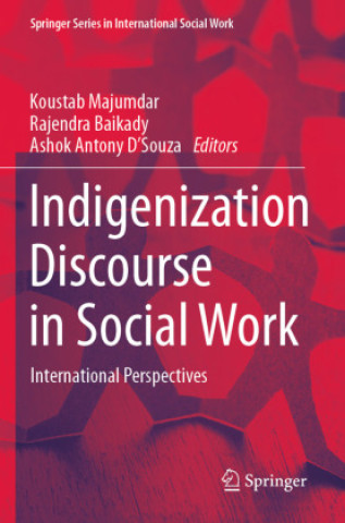 Knjiga Indigenization Discourse in Social Work Koustab Majumdar