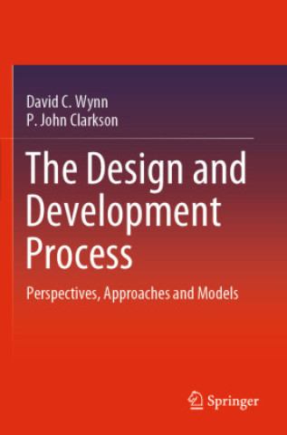 Book The Design and Development Process David C. Wynn