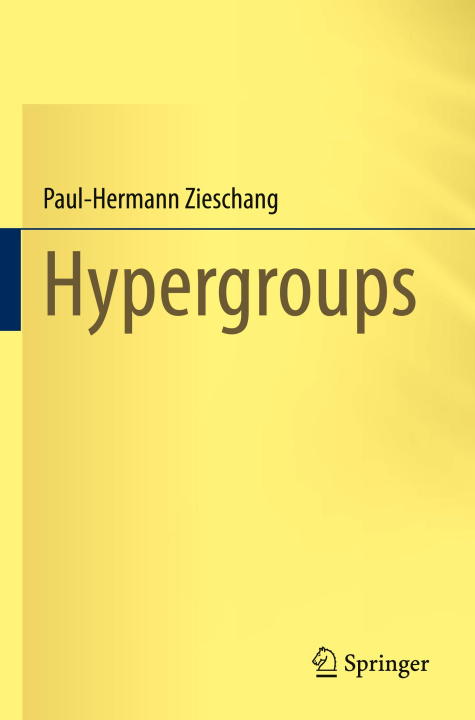 Knjiga Hypergroups Paul-Hermann Zieschang