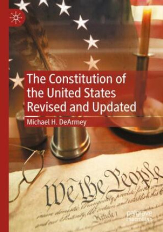 Buch The Constitution of the United States Revised and Updated Michael H. DeArmey