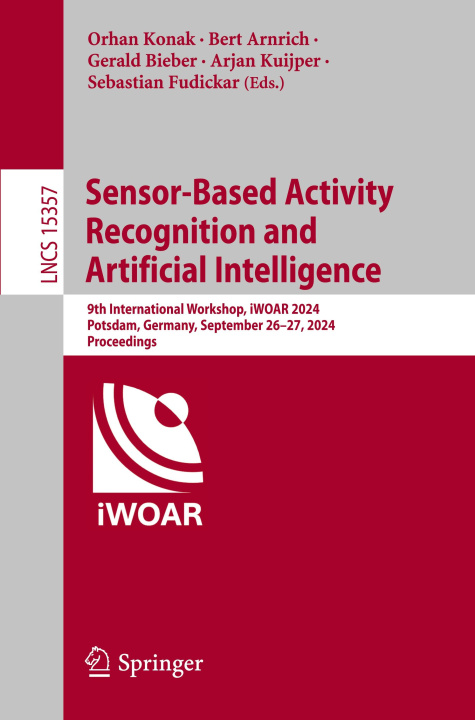 Libro Sensor-Based Activity Recognition and Artificial Intelligence Orhan Konak